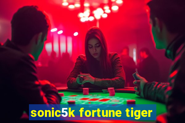 sonic5k fortune tiger